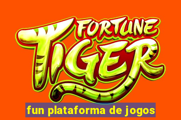 fun plataforma de jogos